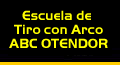 Ud. se encuentra en la página de la Escuela de Tiro con Arco ABC Otendor